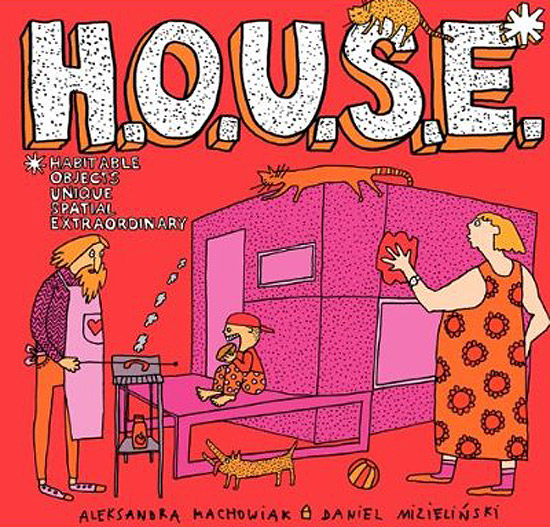 O livro "H.O.U.S.E" conta com ilustraes ldicas de casas famosas