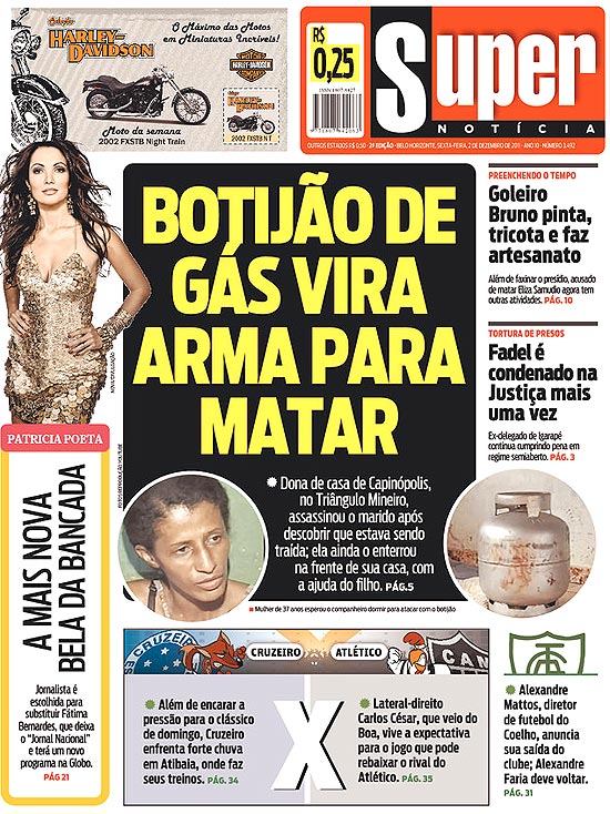 O "Super Notícia", de Belo Horizonte, colocou uma foto mais ousada de Patrícia Poeta