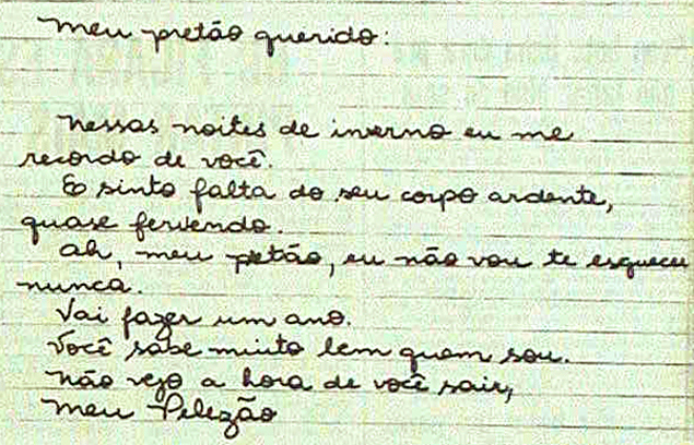 Carta recebida por Pelezão, durante o período em que ele esteve detido após tentar roubar um rádio de pilha na Santa Casa 