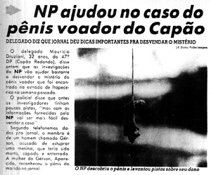 Reprodução de reportagem do "NP" sobre elogios da polícia à participação do jornal no caso do "pênis voador"