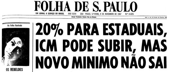 Primeira pgina da Folha de S.Paulo de 9 de novembro de 1967. (Foto: Folhapress)