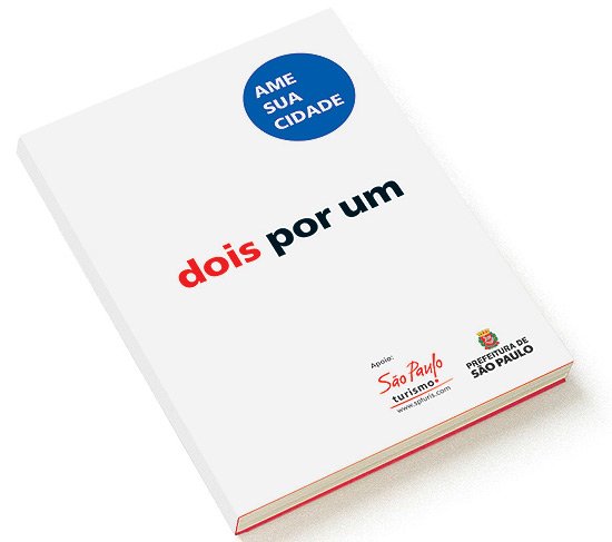 Livro "dois por um - ame sua cidade" tem cupons destacveis que garantem promoes em So Paulo