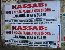 Cartazes apcrifos ameaam prefeito <br>de So Paulo, Gilberto Kassab (DEM)