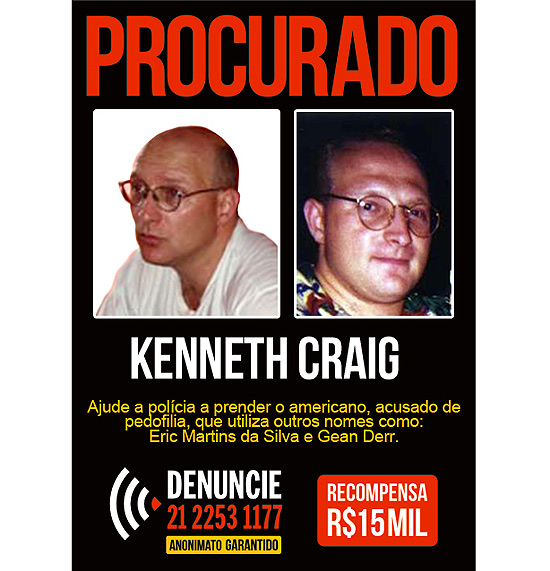 Cartaz do Disque-Denúncia do Rio alerta sobre o americano Kenneth Craig