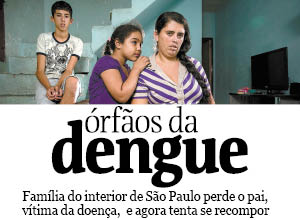 http://www1.folha.uol.com.br/cotidiano/2015/04/1622486-apos-morte-de-pai-por-dengue-familia-de-sao-carlos-tenta-se-recompor.shtml