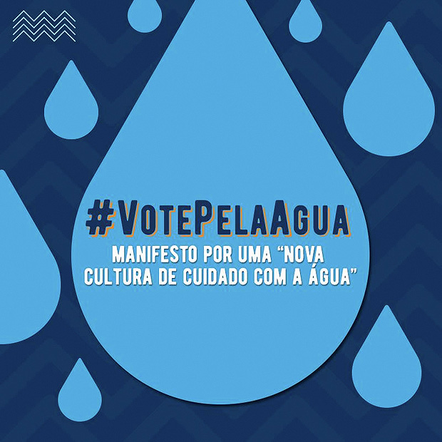 Imagem da campanha #VotePelagua, que prope que os eleitores escolham candidatos alinhados com a defesa da segurana hdrica