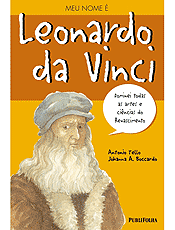 "Meu nome ... Leonardo da Vinci" traz a vida do artista em primeira pessoa
