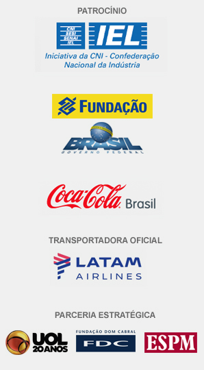 Patrocínio: Fundação Banco do Brasil, Governo Federal, Coca-Cola Brasil e Portal da Indústria; Transportadora Oficial: LATAM; Parceria Estratégica: UOL, ESPM e Fundação Dom Cabral