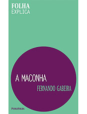 Fernando Gabeira explica o que é a maconha em livro