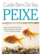 <a href='http://publifolha.folha.com.br/catalogo/livros/135531/'>Capa de "Cuide Bem do Seu Peixe", da <b>Publifolha</b></a>