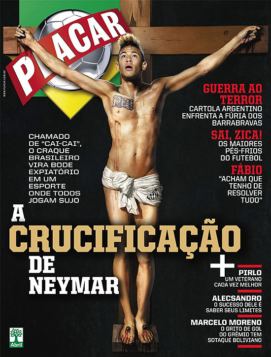 Capa da revista &quot;Placar&quot; com a &quot;crucificação de Neymar&quot;