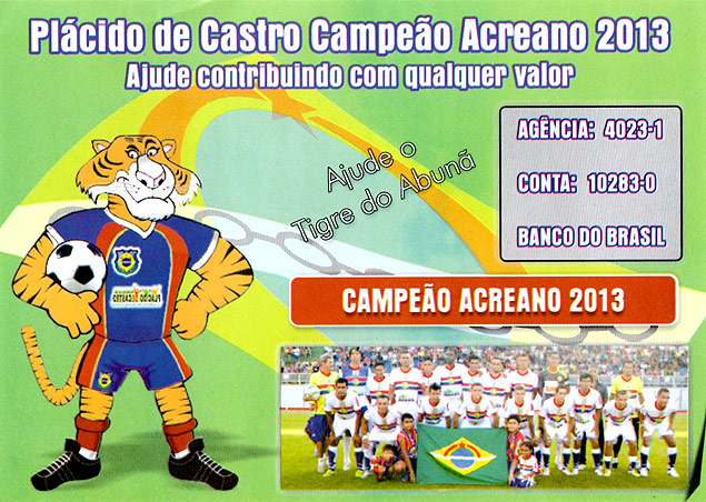 Panfleto do Plcido de Castro-AC pede doaes para pagar salrio dos jogadores