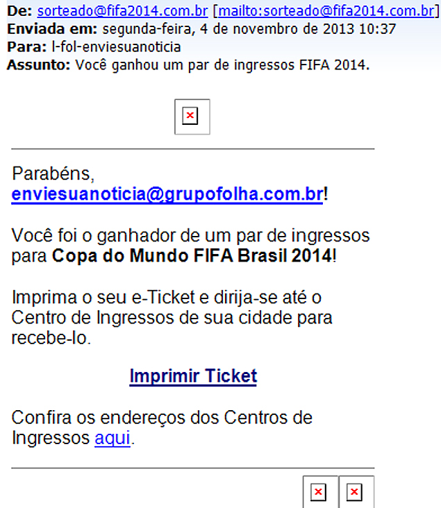Reproduo de e-mail falso enviado a torcedores dizendo que foram sorteados com ingressos para a Copa de 2014