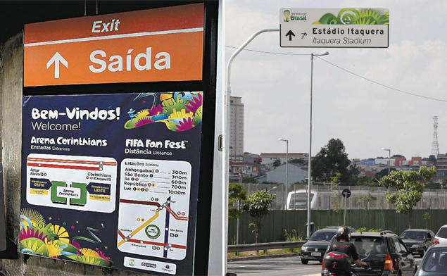 Acima, placa de trnsito na avenida Radial Leste sinaliza 'Estdio Itaquera', enquanto Metr indica local de abertura da Copa como 'Arena Corinthians
