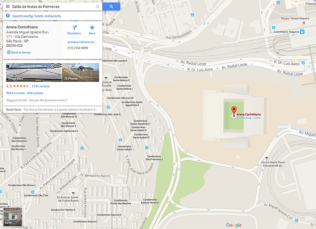 Busca por "salo de festas do Palmeiras" no Google maps resulta no endereo da do Itaquero (arena Corinthians) - https://www.google.com.br/maps/place/Arena+Corinthians/@-23.5453229,-46.4742547,17z/data=!3m1!4b1!4m2!3m1!1s0x94ce66deca2aded9:0x76fd01abed5280cd