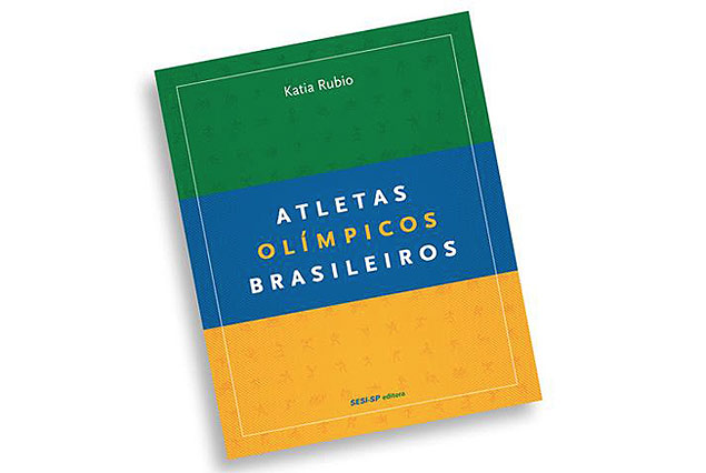 Capa do livro "Atletas Olmpicos Brasileiros", de Katia Rubio