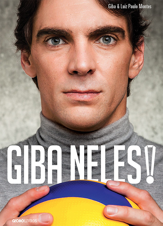 Capa do livro "Giba neles!"; jogador foi seis vezes escolhido o melhor jogador do mundo