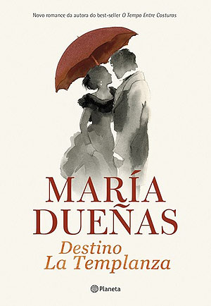 Destino La Templanza, por María Dueñas