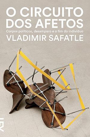 O Circuito dos Afetos, por Vladimir Safatle