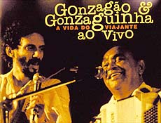 lbum "A Vida do Viajante" (1981), da turn que reuniu Gonzago e Gonzaguinha