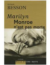 Marilyn Monroe no morreu para o escritor francs Patrick Besson
