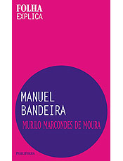 Livro explica a importncia das poesias de Manuel Bandeira
