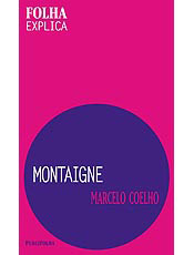 Livro apresenta a vida e a obra do pensador francs Montaigne