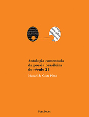 &quot;Antologia comentada da poesia brasileira do sculo 21&quot;