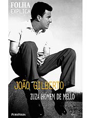 Livro da Publifolha apresenta a vida e a obra de João Gilberto
