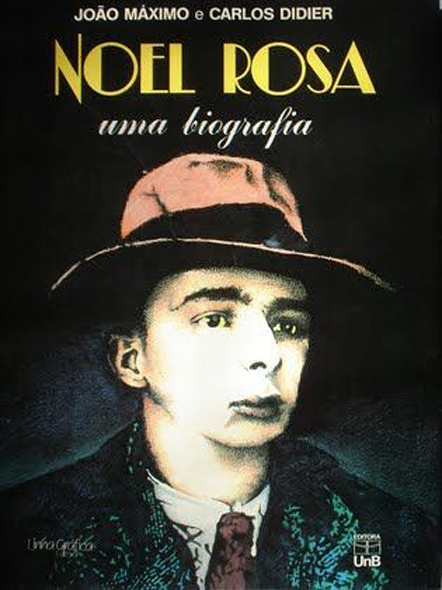 Capa do livro 'Noel Rosa - Uma Biografia', de Joo Mximo e Carlos Didier
