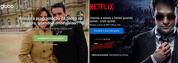 Homes dos sites da Globo.tv+ e da Netflix, servios de vdeo sob demanda