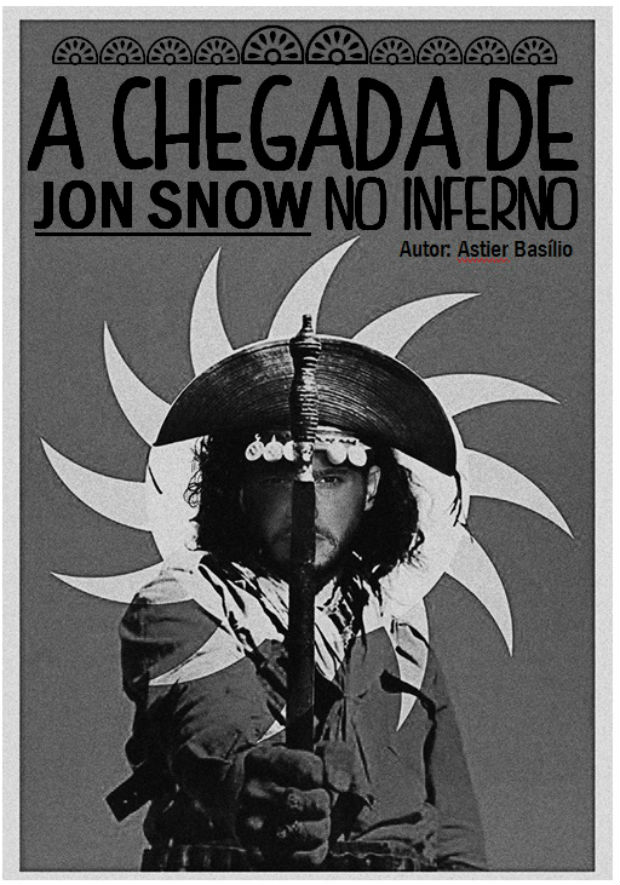 Capa do cordel 'A Chegada de Jon Snow ao Inferno', de Astier Baslio