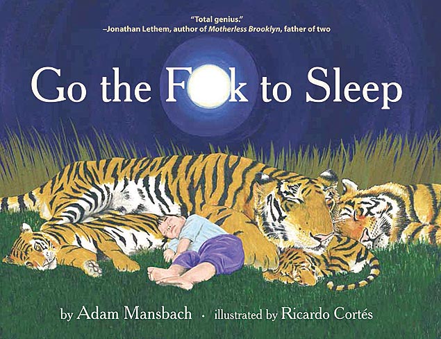 Capa do livro "Go the Fuck to Sleep", de Adam Mansbach; obra servir de inspirao para filme 