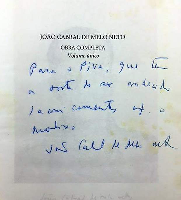 Dedicatria de Joo Cabral de Melo Neto em seu livro "Obra Completa" a Luiz Guilherme Piva, em 1994