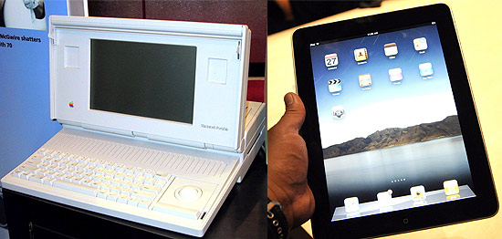  Macintosh Portable, um dos maiores fracassos da história da Apple, e o tablet iPad, apresentado hoje
