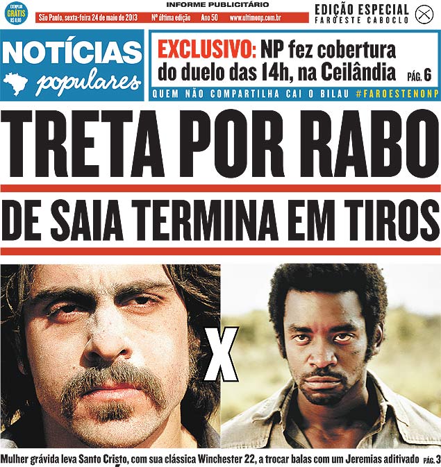 Capa do "Notcias Populares" reeditado para uma campanha publicitria do filme "Faroeste Caboclo"