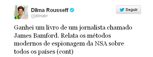 Tuite de Dilma sobre livro (do jornalista James Bamford) que ganhou que fala sobre espionagem da NSA