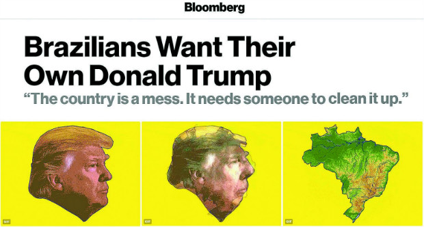Reproduo de reportagem da Bloomberg: "Brazilians Want Their Own Donald Trump"