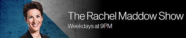 Anncio do programa de Rachel Maddow no canal MSNBC