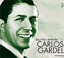 Volume 3 <br> Carlos Gardel