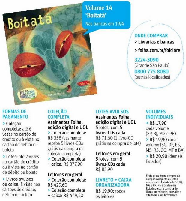 Lenda do Boitat  contada no 14 volume da Coleo Folha Folclore Brasileiro para Crianas, nas bancas no dia 19 de abril 