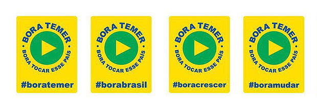 Peças da campanha "Bora, Temer", criada pelo marqueteiro Elsinho Mouco 
