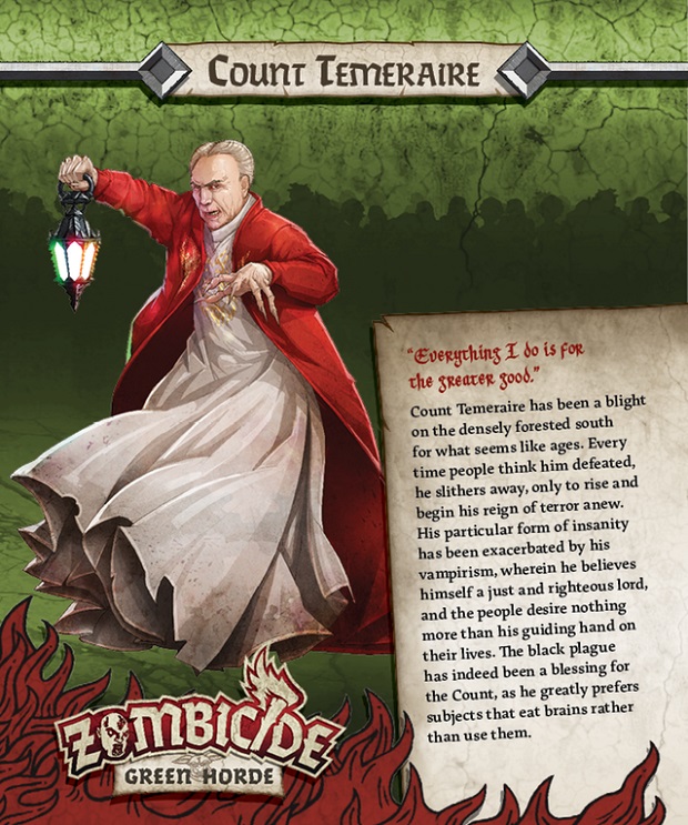 O conde Temeraire, um feiticeiro das trevas que no fica satisfeito "apenas em roubar seu sangue",  um dos personagens do jogo Zombicide
