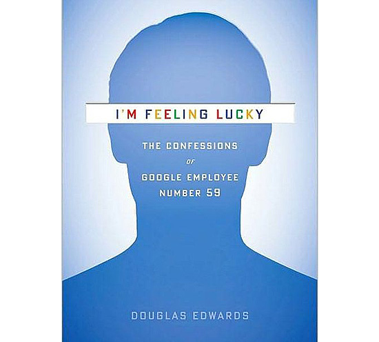 Capa do livro "I'm Feeling Lucky", de Douglas Edwards