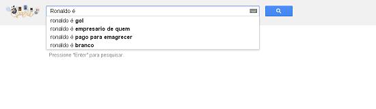 Autocompletar do Google revela buscas curiosas de usuários; No exemplo, "Ronaldo é..."