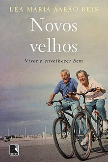 O ltimo livro lanado pela escritora La Reis, que traa um panorama do novo idoso brasileiro