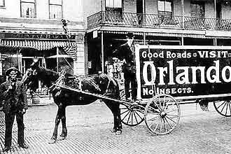 No comeo do sc. 20,Orlando alardeava virtudes em bondes como esse, em Tampa; ele percorria ruas da cidade coma frase: "Boas estradas, visite, gua pura, sem insetos, terra rica"