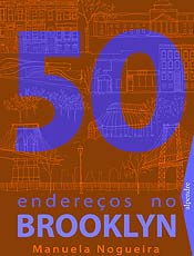 Capa do livro 50 endereos do Brooklyn, de Manuela Nogueira