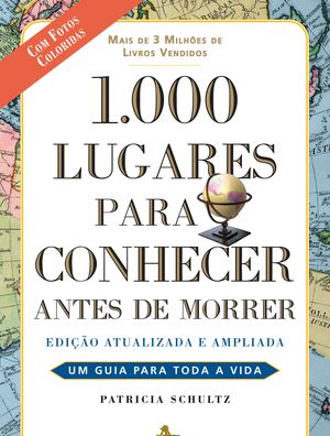 Capa do guia "1.000 Lugares Para Conhecer Antes de Morrer"