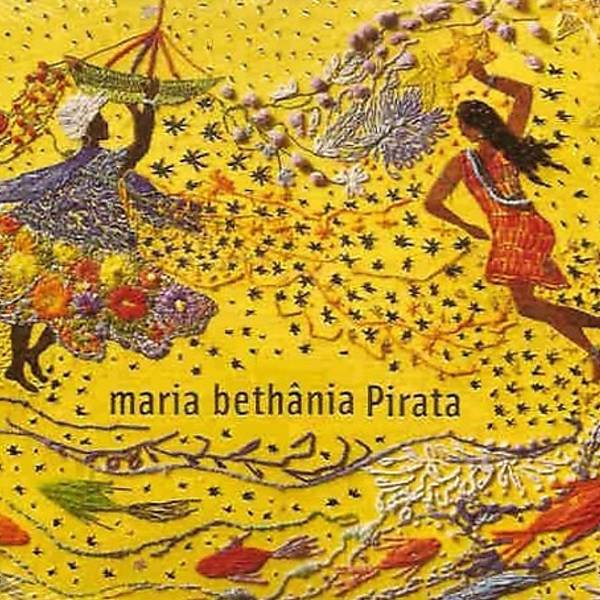 13 - Pirata (2006) - Maria Bethânia